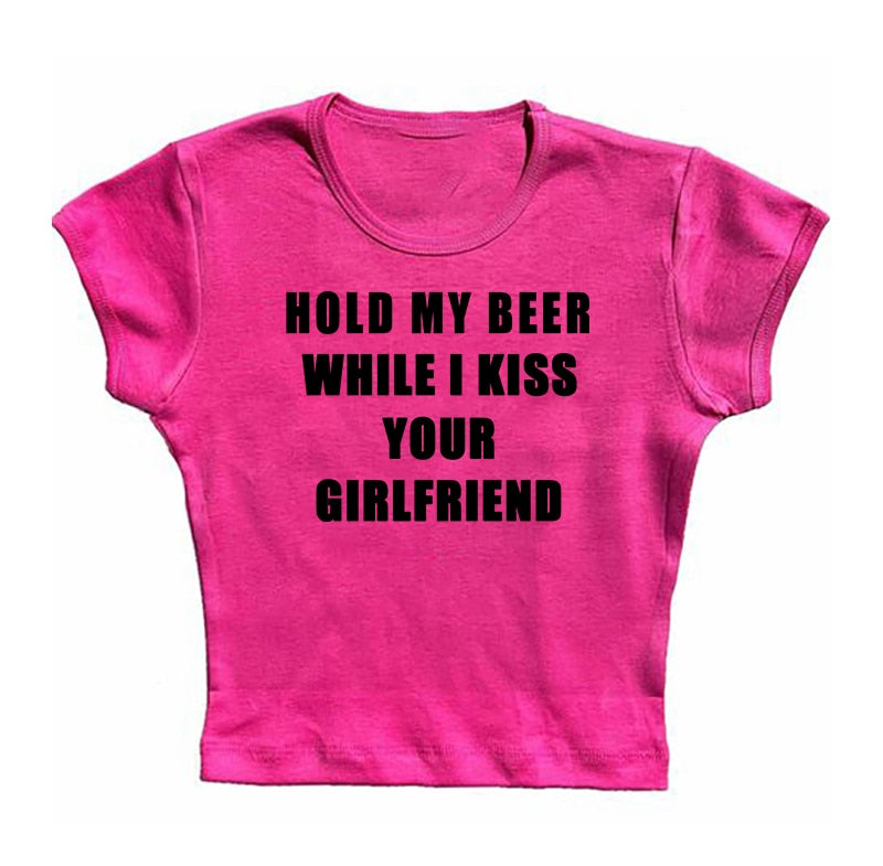 HOLD MY BEER WHILE I KISS UR GF Cropped Baby Tee