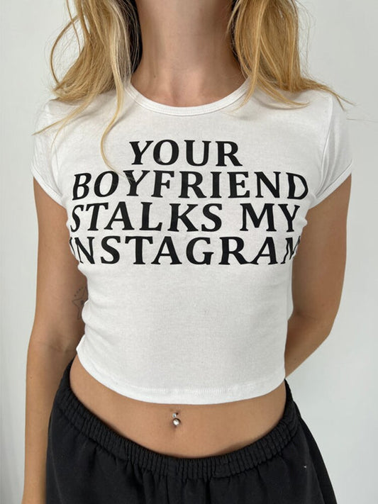 YOUR BF STALKS MY INSTA Cropped Baby Tee