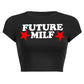 FUTURE MILF Cropped Baby Tee