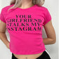 YOUR GIRLFRIEND STALKS MY INSTA Cropped Baby Tee