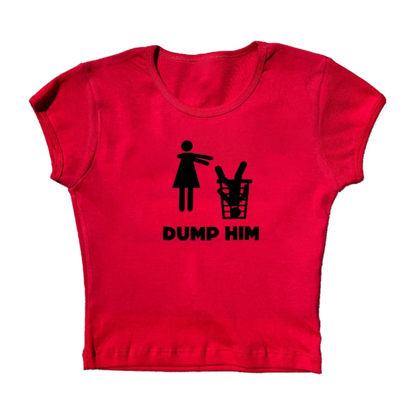 DUMP HIM Graphic Baby Tee