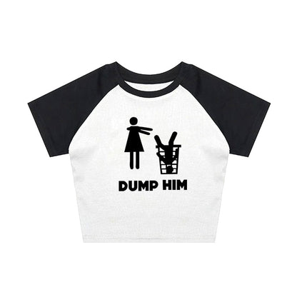 DUMP HIM Graphic Baby Tee